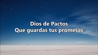 Dios de Pactos  Marcos Witt  Letra [upl. by Nosredneh]