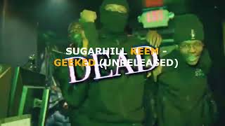 SugarHill Keem  Geekin Unreleased [upl. by Anirbys]