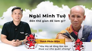 Ngài Minh Tuệ đến thế gian để làm gì [upl. by Edelstein]