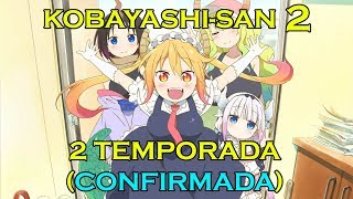 KOBAYASHISAN CHI NO MAID DRAGON 2 TEMPORADA  CONFIRMADA [upl. by Yellac]