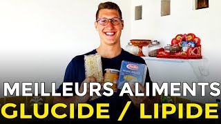 GLUCIDE ET LIPIDE  COMMENT CHOISIR LES MEILLEURS ALIMENTS [upl. by Lindon342]