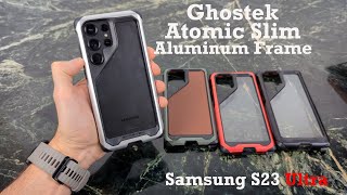 Samsung S23 Ultra Ghostek Atomic Slim Case Review Metal Feel [upl. by Attenahs987]