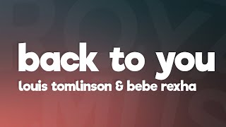 Louis Tomlinson  Back to You Lyrics ft Bebe Rexha Digital Farm Animals [upl. by Hollinger47]