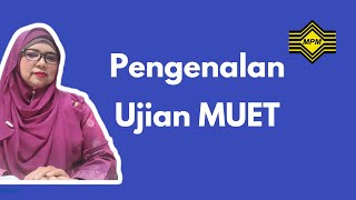 Pengenalan  5 Soal Jawab Asas  Pengurusan ujian MUET  MPM [upl. by Kerge887]