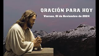 quotORACIÓN PARA HOYquot Viernes 01 de Noviembre de 2024 shortvideo shorts prayertime [upl. by Riccio]