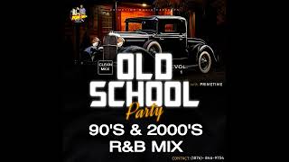 90S amp 2000S RampB PARTY MIX CLEAN  90S THROWBACK RNB  BEST OLD SCHOOL RampB MIX  BY PRIMETIME🔥🔥🔥 [upl. by Smailliw]