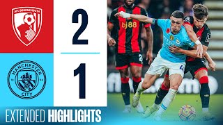 EXTENDED HIGHLIGHTS  BOURNEMOUTH 21 MAN CITY  OUR UNBEATEN RUN ENDS AT THE VITALITY STADIUM [upl. by Lled]