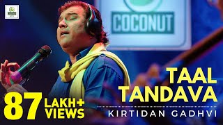 Taal Tandava  Kirtidan Gadhvi  Zen Music Gujarati  Coconut Media Box LLP [upl. by Soelch614]