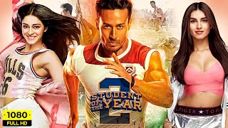 Student Of The Year 2 Full Movie  Tiger Shroff Ananya Pandey Tara Sutaria  HD Facts amp Review [upl. by Dlawso]