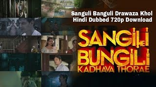 Sangili Banguli Drawaza Khol Hindi Dubbed  Kaise Download Kare 720p HD [upl. by Dent]