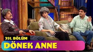 Dönek Anne  351 Bölüm Güldür Güldür Show [upl. by Sax]