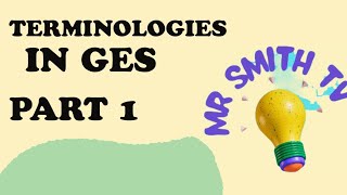 EXAMINABLE TERMINOLOGIES IN GES YOU MUST KNOW [upl. by Nnaeus]