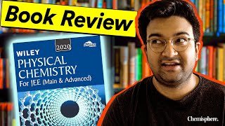 Wileys Physical Chemistry for JEE Main amp Advanced by Vipul Mehta  Book Review iitjee jee [upl. by Acnaib]