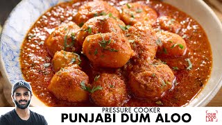 Punjabi Dum Aloo Recipe  Pressure Cooker Dum Aloo  कुकर दम आलू  Chef Sanjyot Keer [upl. by Plato]