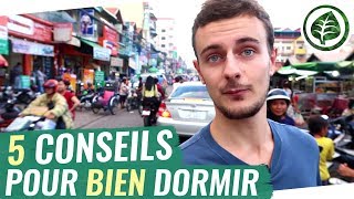 SOMMEIL  5 CONSEILS POUR MIEUX DORMIR [upl. by Lewiss249]