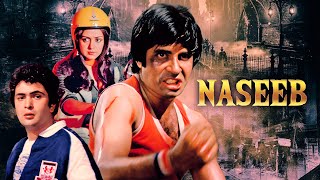 Naseeb Full Movie  Amitabh Bachchan  80s Blockbuster Hindi Movie  Hema Malini  नसीब 1981 [upl. by Norty]