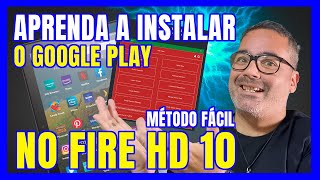 Fácil Instalar Google Play no Fire HD10 com a Fire Toolbox  Passo a Passo  por gillemos  PTBR [upl. by Hen]