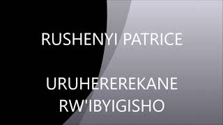 RUSHENYI PATRICE IBYIGISHO [upl. by Adachi]