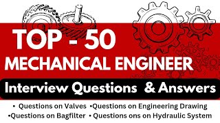 Top 50 Mechanical Engineer Interview Questions And Answers [upl. by Akihsay210]