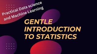 Statistics  Gentle Introduction [upl. by Irej]