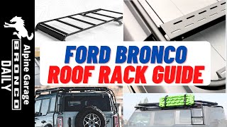 Ford Bronco 4DR Roof Rack Guide  Comprehensive Valkyrie  OVS  Gobi  ZRoadz  BadassTents OE [upl. by Nylirahs]