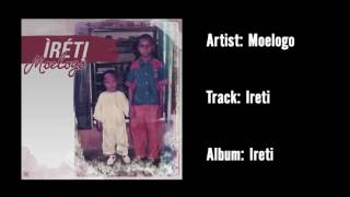 Moelogo  Ireti Official Audio [upl. by Boyer471]