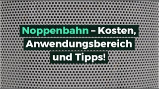 Noppenbahn – Kosten Anwendungsbereich und Tipps [upl. by Palila]