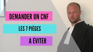 Demander un CNF  les 7 pièges à éviter [upl. by Sirois]