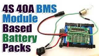 How to Use a 4s 40A BMS Module to build Battery Packs [upl. by Eeldivad467]