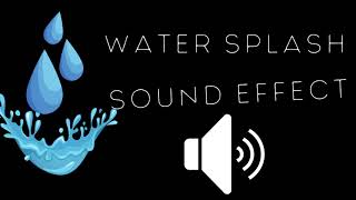 Water Splash Sound Effect [upl. by Nitnilc]