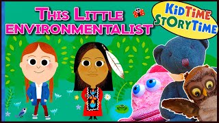 This Little Environmentalist 🌎 Earth Day Book for Kids Read Aloud [upl. by Ydor]