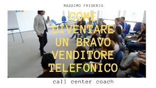 Vendere al telefono  Cosa devi fare e non per essere un bravo venditore [upl. by Aaren]