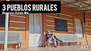 📌 PUEBLOS RURALES de BUENOS AIRES 😲nos SORPRENDEN día a día  ABRIENDOHUELLASXELMUNDO 🌎 [upl. by Sanford]