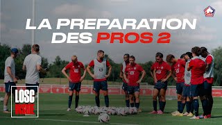 LOSC INSIDE I Retour sur la préparation des Pros 2 🚧 [upl. by Ilil]