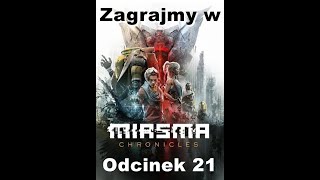 Zagrajmy w Miasma Chronicles Odcinek 21 Blisko przywódcy żobców [upl. by Ydnew]