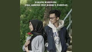 Gamang Maminang feat Rambun Pamenan [upl. by Sucramraj]