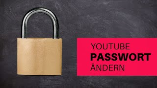 Wie kann ich mein youtube Passwort ändern  Kennwort anpassen [upl. by Anod]