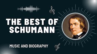 The Best of Schumann [upl. by Adiaz275]