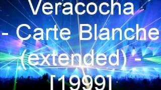 Veracocha  Carte Blanche Extended [upl. by Zerk922]