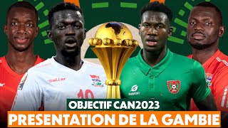 PRÉSENTATION DE LEQUIPE NATIONALE DE LA GAMBIE 🇬🇲  OBJECTIF CAN 2023 🏆 N°8 [upl. by Drusi]