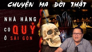 TẬP 1401 Chuyện Ma Có Thật  NHÀ HÀNG CÓ QUỶ Ở SÀI GÒN [upl. by Kaliope]