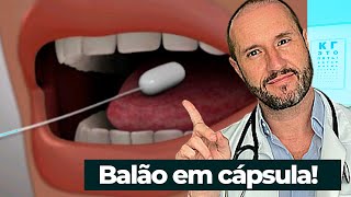 Balão em cápsula Não precisa de endoscopia para retirar [upl. by Shelden69]