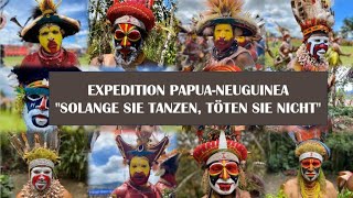 Expedition PAPUA NEUGUINEA 2023 [upl. by Corwun]