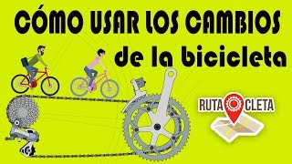 RUTA CLETA  CÓMO USAR LOS CAMBIOS DE LA BICICLETA [upl. by Zetroc]