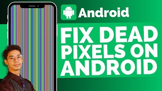 How To Fix Dead Pixels On Android [upl. by Aurita]