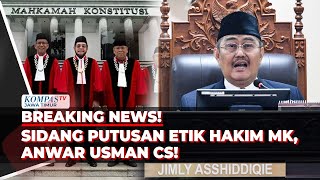 Breaking News Sidang Putusan MKMK Terkait Dugaan Pelanggaran Etik Hakim MK Anwar Usman Cs [upl. by Dincolo]