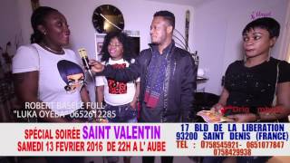 SPÉCIAL SOIRÉE SAINT VALENTIN 2016 SAM 13 FEV  A ST DENIS FRANCE [upl. by Oinotna]