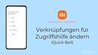 Verknüpfungen für Zugriffshilfe Quick Ball ändern  Xiaomi Android 14  HyperOS 1 [upl. by Merrili]