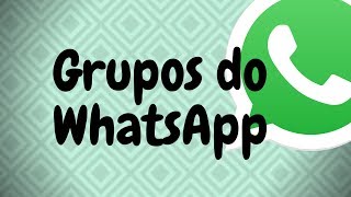 Como Encontrar Grupos do Whatsapp sem Convite [upl. by Tibbs824]