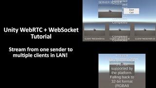 Unity WebRTC MediaStream from one sender to multiple clients in LAN  Full Tutorial [upl. by Oidiple]